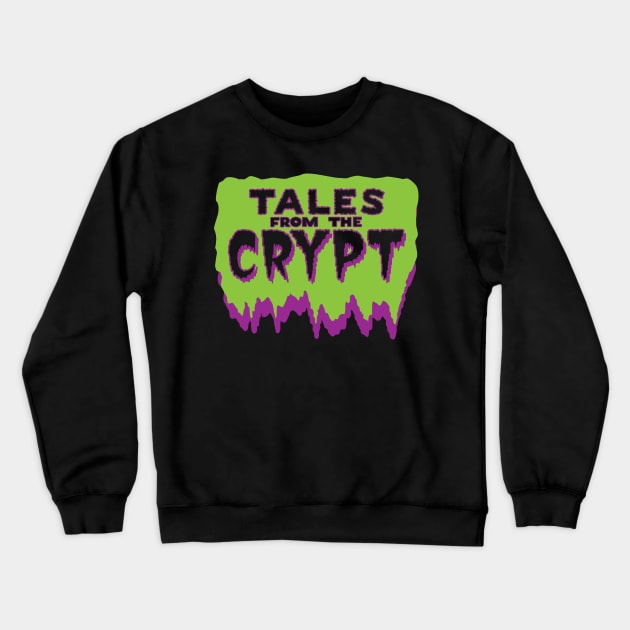 Tales from the Crypt Crewneck Sweatshirt by Immaculate Pasta